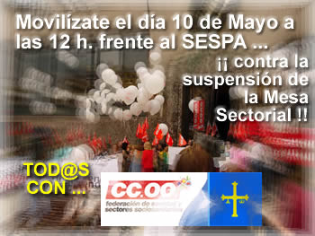 CC.OO. CONVOCA UNA CONCENTRACION ANTE EL SESPA POR LA SUSPENSION DE LA MESA SECTORIAL QUE TENIA QUE HABERSE CELEBRADO EL 3 DE MAYO.